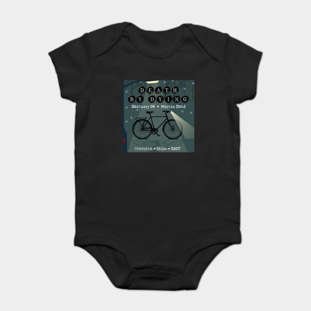 Death by Dying: Martin Died Baby Bodysuit by Death by Dying Podcast